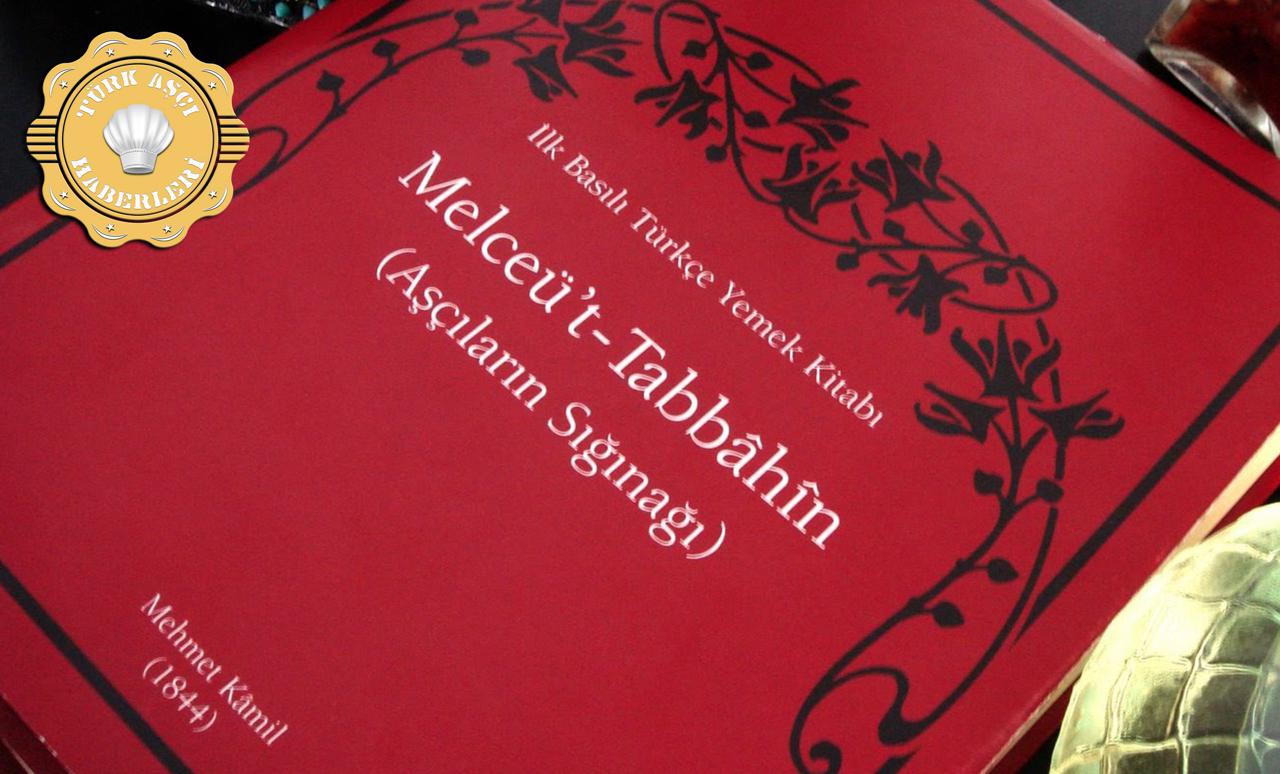 Melceü't Tabbahin (Aşçıların Sığınağı) Mehmet Kamil (1844)